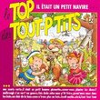 Le Top des Tout P'tits : Il Etait un Pet