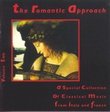 The Romantic Approach, Volume 2: A Special Collection of Music From Italy and France