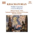 Khachaturian: Violin Concerto; Concerto-Rhapsody