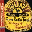 Good Rockin Tonight: Legacy of Sun Records