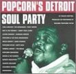 Popcorn's Detroit Soul Party