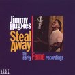 Steal Away: Early Fame Recorings