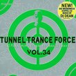 Tunnel Trance Force 34