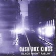 Black Night Fallin by Cash Box Kings (2005) Audio CD