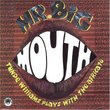 Mr. Big Mouth//Low Profile