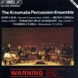 Kroumata Percussion Ensemble:  Cage, Cowell, Lundquist, & Taira