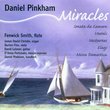 Miracles: Sonata de Camera, Vowels, Nocturnes, Elegy, MIssa Domestica