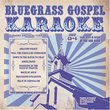 Bluegrass Gospel Karaoke
