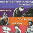 New York- Barcelona Crossing/ Vol.1