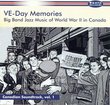 VE-Day memories: big band jazz music in canada