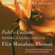 Fedel e Costante: Handel Italian Cantatas