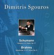 Schumann: Fantasy, Op. 17 / Brahms: Sonata No. 3, Op. 5