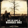 Bury My Heart at Wounded Knee [Music From The HBO Film]