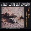 Jesus Loves the Stooges