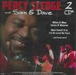 Percy Sledge and Sam & Dave