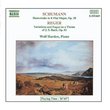 Schumann, R.: Humoreske, Op. 20 / Reger: Variations And Fugue On A Theme Of J.S. Bach