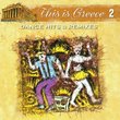 This Is Greece 2 Dance Hits & Remixes