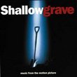 Shallow Grave: Music From The Motion Picture
