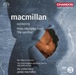 MacMillan: Quickening; Three Interludes from 'The Sacrifice' [SACD]