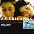 Americanos: Latino Life in the U.S.