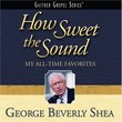 How Sweet the Sound: My All-Time Favorites