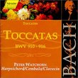 Bach: Toccatas, BWV 910-916 (Edition Bachakademie Vol 104) /Watchorn (harpsichord)