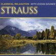 Classical Relaxation with Ocean Sounds: Strauss