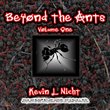 Beyond The Ants, Volume One