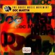 The House Music Movement - Doc Martin