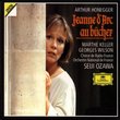 Arthur Honegger: Jeanne d'Arc au bûcher