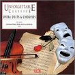 Unforgettable Classics: Opera Duets & Choruses