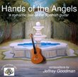 Hands of the Angels: a romantic tale of the Spanish guitar