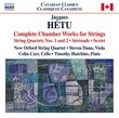 Jacques Hetu: Complete Chamber Works for Strings