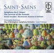 Saint-Saëns: Symphony No. 3; The Carnival of the Animals