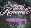 Many Moods of Romance: With a Song in My Heart