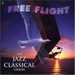 Free Flight: The Jazz Classical Union