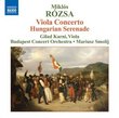 Rozsa: Viola Concerto; Hungarian Serenade