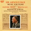Sir Arnold Bax - Music for Films: Oliver Twist / Malta G.C.