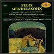 Mendelssohn: Violin Concerto in D minor / Concerto for Violin & Piano in D minor