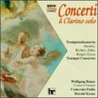 Concerti â Clarino solo: Early Classical Trumpet Concertos / Bauer