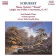 Schubert: Piano Quintet "Trout"; Adagio and Rondo Concertante, D. 487