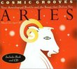 Cosmic Grooves: Aries
