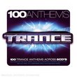 100 Anthems: Trance