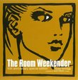 The Room Weekender - 15th anniversary special edition compiled by Yosuke Tomonaga & Oibon (Champ)