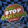 Can't Stop Dancing, Vol. 3