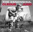 Essential Cledus T Judd: Another Happy Camper