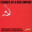 Echoes of a Red Empire