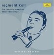 Reginald Kell: Complete American Decca Recordings