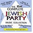 The Real Complete Jewish Party Music Collection, Vol. 1