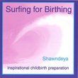 Surfing for Birthing